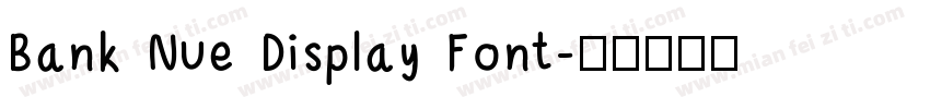 Bank Nue Display Font字体转换